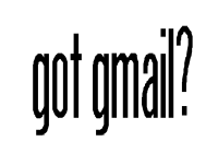 Got Gmail?